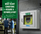 What heart conditions require a defibrillator?