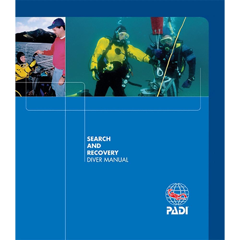 PADI SEARCH AND RECOVERY DIVER MANUAL