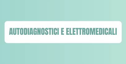 Dispositivi autodiagnostici e apparecchi elettromedicali per il controllo della salute