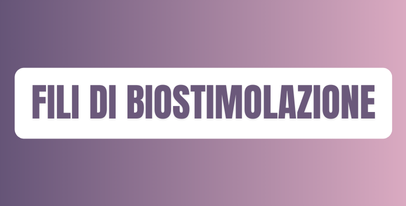 Fili di biostimolazione per rigenerazione e stimolazione cutanea