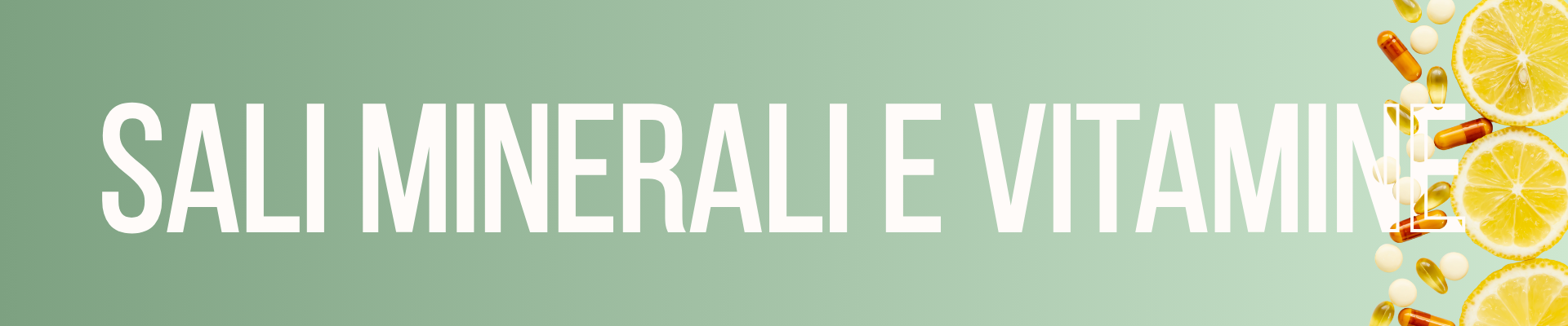 Integratori vitamine e sali minerali benessere quotidiano