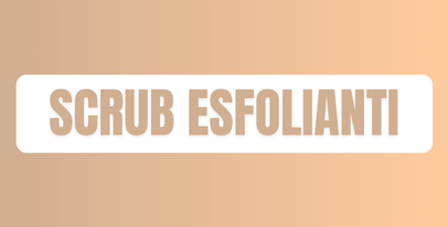 Scrub esfolianti corpo: rimuovere cellule morte e rendere la pelle levigata