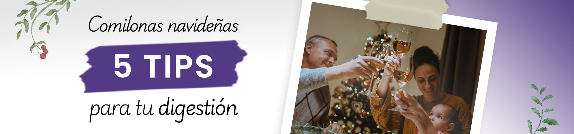 ¡5 tips para cuidar tu digestión en estas fiestas!