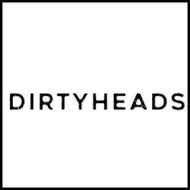 DIRTY HEADS