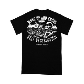 Burn Our Bridges | Woke Up And Chose Self Destruction Tee| Black