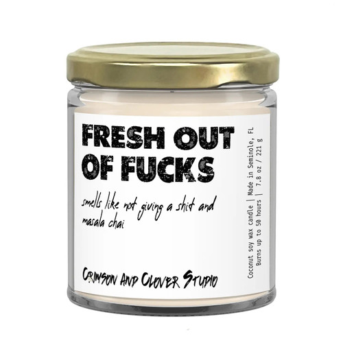 Fresh Out Of Fucks Candle