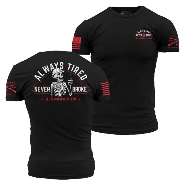 GRUNT STYLE | Always Tired Never Broke S/S Tee | Black