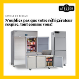 N'oubliez pas que votre réfrigérateur respire, tout comme vous!