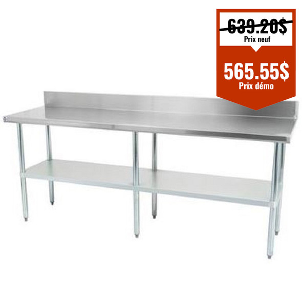 Table de travail de 30" x 84" en acier inoxydable avec dosseret de 5" - Modèle DÉMO