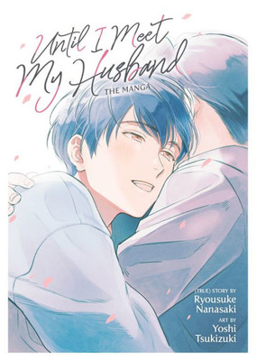 Review: Until I Meet My Husband Manga/Novel Dual Review