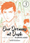 Our Dreams At Dusk: Shimanami Tasogare  Vol. 3