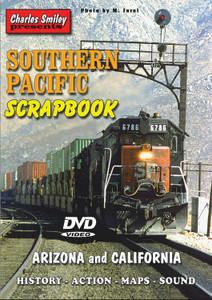 CHARLES SMILEY VIDEOS ~ All Scale ~ Southern Pacific Scrapbook ~ DVD ~ Arizona & California (1 Hour, 30 Minutes) ~ 656-110