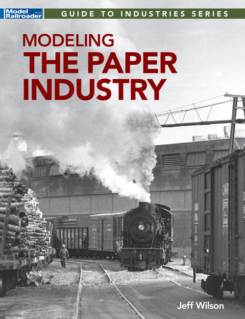 Kalmbach ~ Modeling the Paper Industry ~ Book ~ 12854