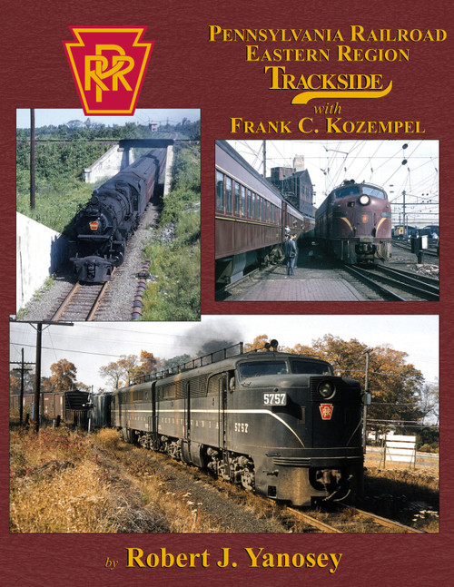 Morning Sun Books ~ Pennsylvania Railroad Eastern Region Trackside With Frank C. Kozempel ~ Hardcover Book ~ 1594