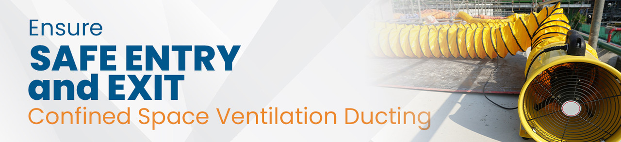 Confined Space Ventilation Ducting