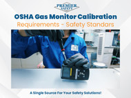 ​OSHA Gas Monitor Calibration Requirements - Safety Standards