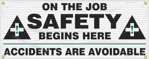 Banners Job Safety Begins Here Accidents Are Avoidable 4 X 10 Mesh