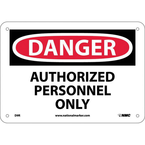 NMC™ D9R Safety Sign, DANGER AUTHORIZED PERSONNEL ONLY Legend, 7 in H x 10 in W, Rigid Plastic, Red & Black/White