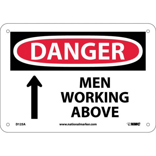 NMC™ D125A Safety Sign, DANGER MEN WORKING ABOVE Legend, 7 in H x 10 in W, Aluminum, Red & Black/White