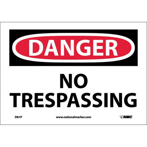 NMC™ D81P Safety Sign, DANGER NO TRESPASSING Legend, 7 in H x 10 in W, Pressure Sensitive Vinyl, Red & Black/White