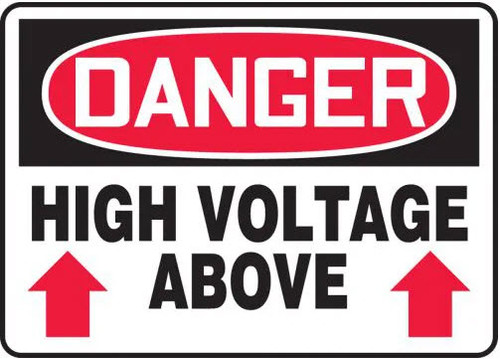 OSHA Danger Safety Sign: High Voltage Above, Dura-Plastic, 7"x10"