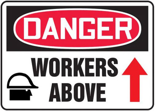 OSHA Danger Safety Sign: Workers Above, Dura-Plastic, 7"x10"