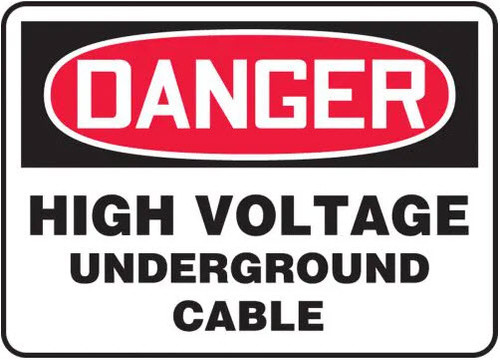 OSHA Danger Safety Sign: High Voltage - Underground Cable, Dura-Plastic, 7"x10"