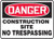 OSHA Danger Safety Sign: Construction Site - No Trespassing, Aluminum, 7"x10"