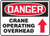 OSHA Danger Safety Sign: Crane Operating Overhead, Aluminum, 10"x14"