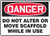 OSHA Danger Safety Sign: Do Not Alter Or Move Scaffold While In Use, Aluminum, 10"x14"