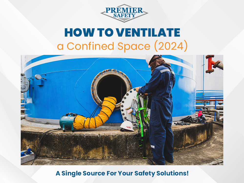How To Ventilate A Confined Space Premier Safety