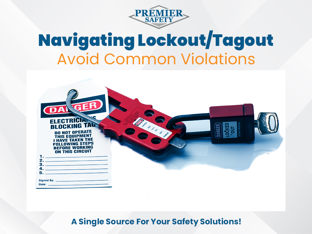 Navigating Lockout/Tagout Avoid Common Violations Premier Safety