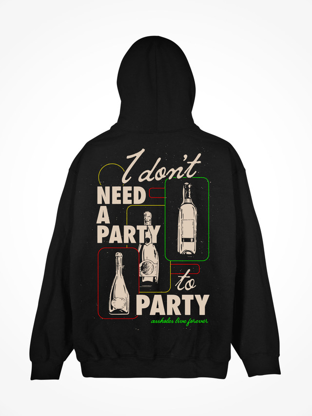I DONT NEED A PARTY 