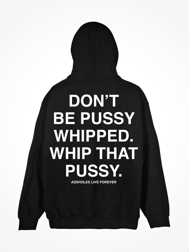 PUSSY WHIPPED  