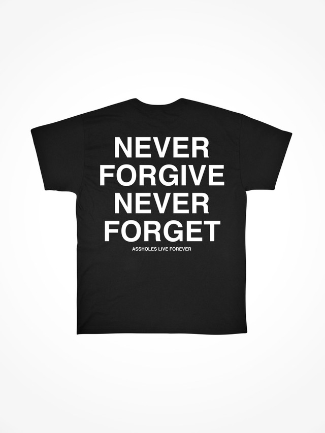 NEVER FORGIVE  