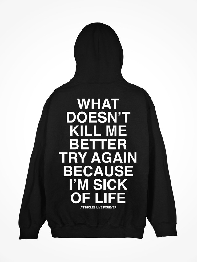 SICK OF LIFE  