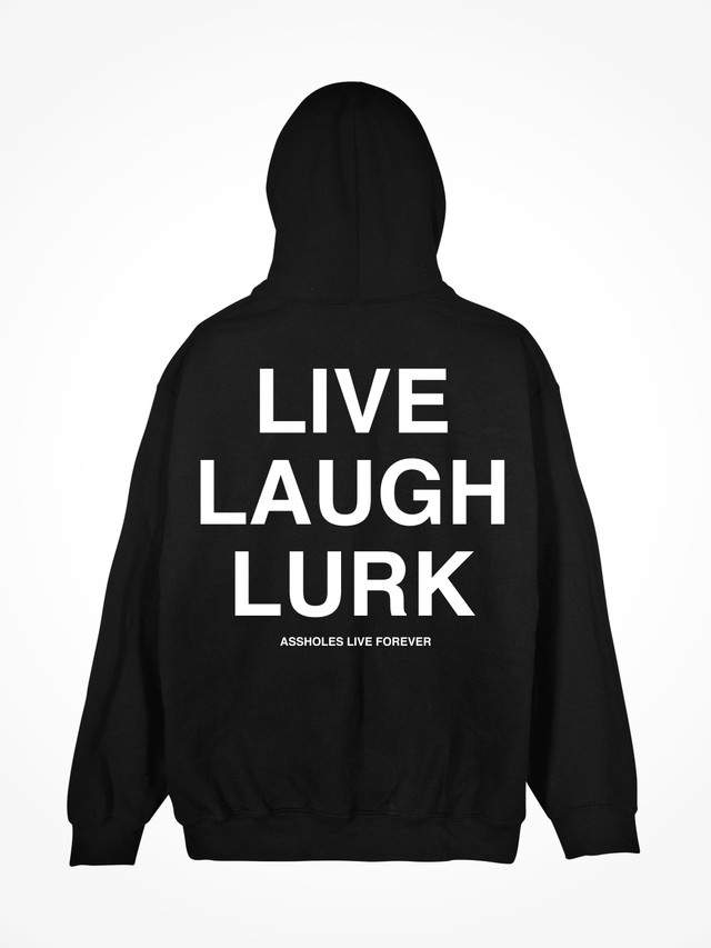 LIVE LAUGH LURK  