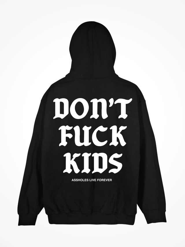 DONT FUCK KIDS 