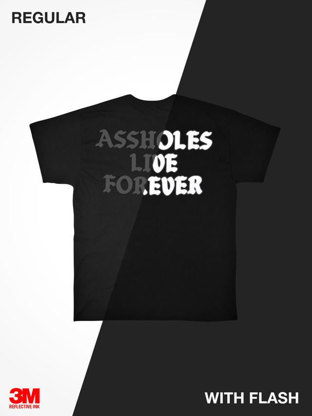 ASSHOLES LIVE FOREVER 3M REFLECTIVE  