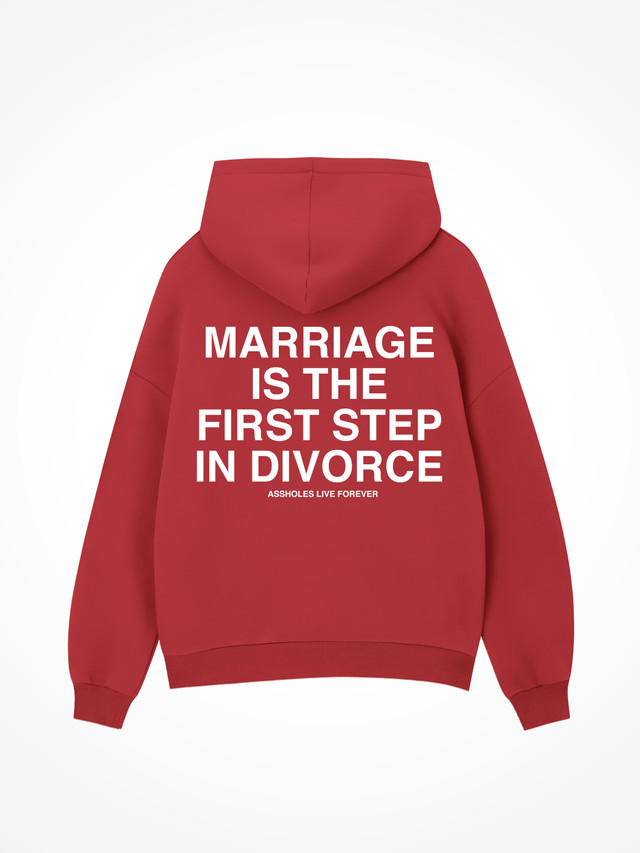 Marriage Is The First Step - Red Hoodie