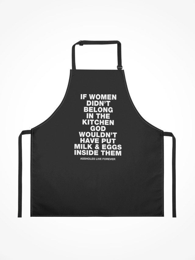 Apron - WOMEN BELONG IN THE KITCHEN