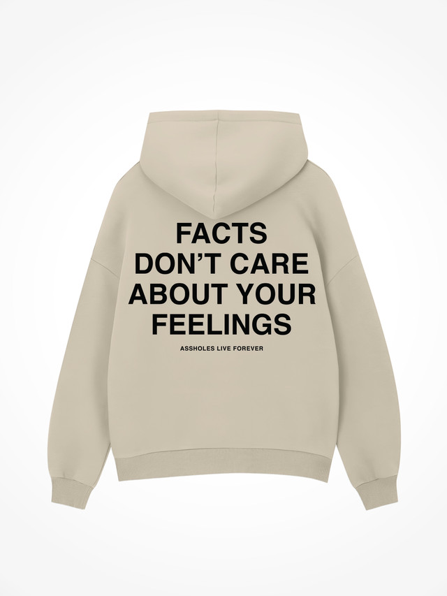 Facts Don’t Care About Your Feelings - Sand Hoodie