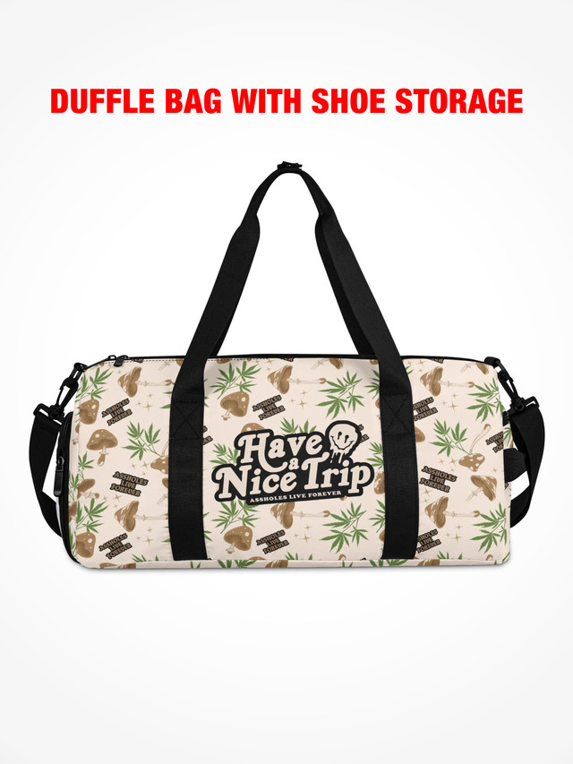 Duffle Bag - HAVE A NICE TRIP - Mushrooms & MaryJane