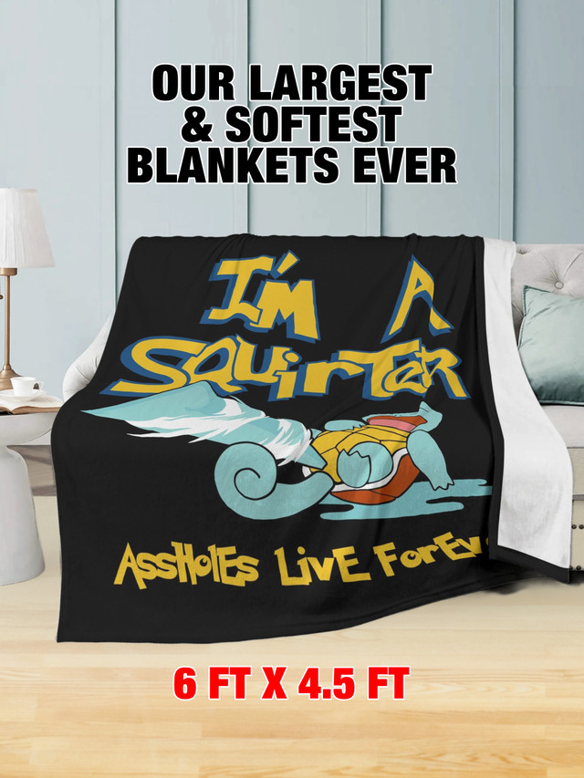 Fleece Blanket - I'M A SQUIRTER