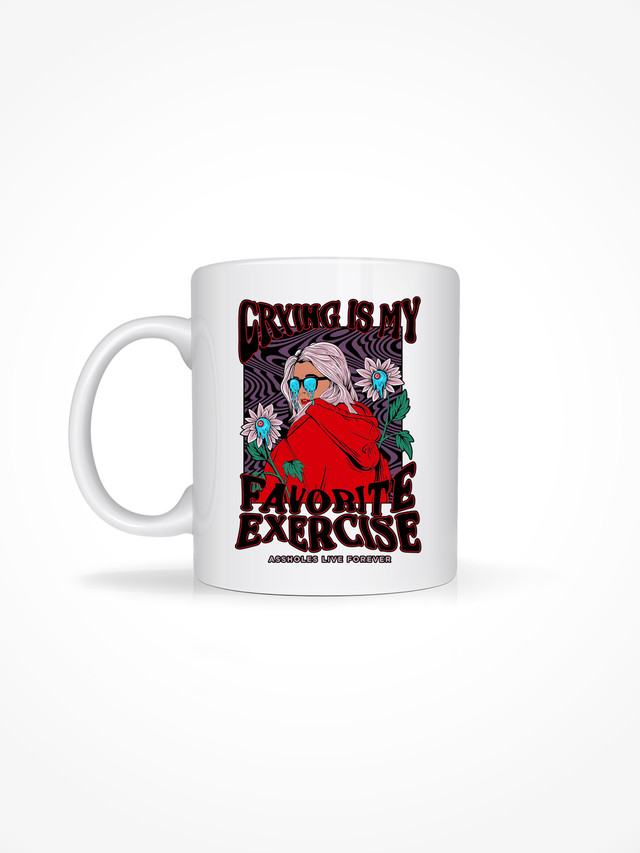 CRY IS MY FAVORITE EXERCISE - White Mug