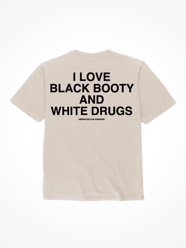 Black Booty White Drugs - Sand T-Shirt