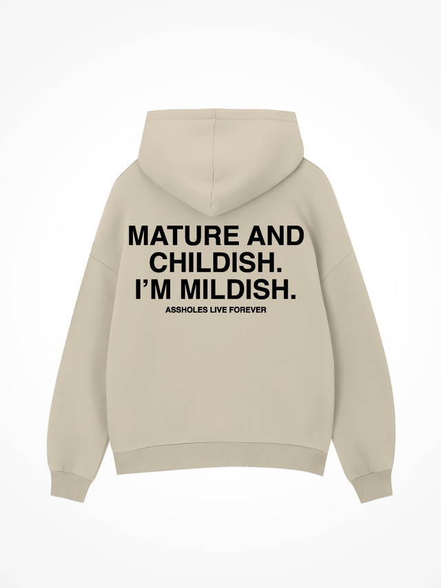 Mature And Childish - Sand Hoodie