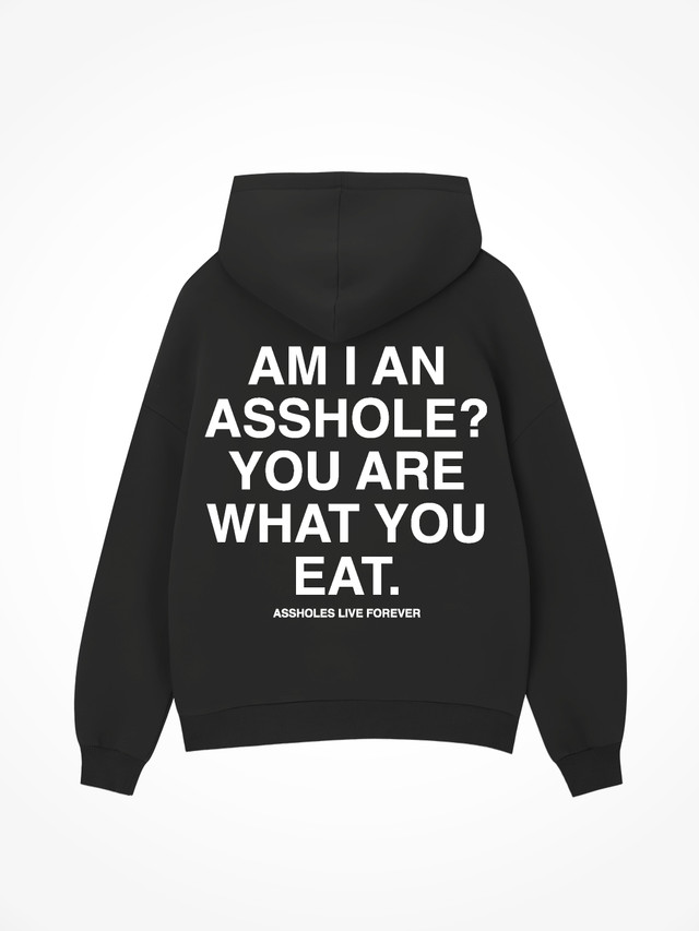 Am I An Asshole - Black Hoodie