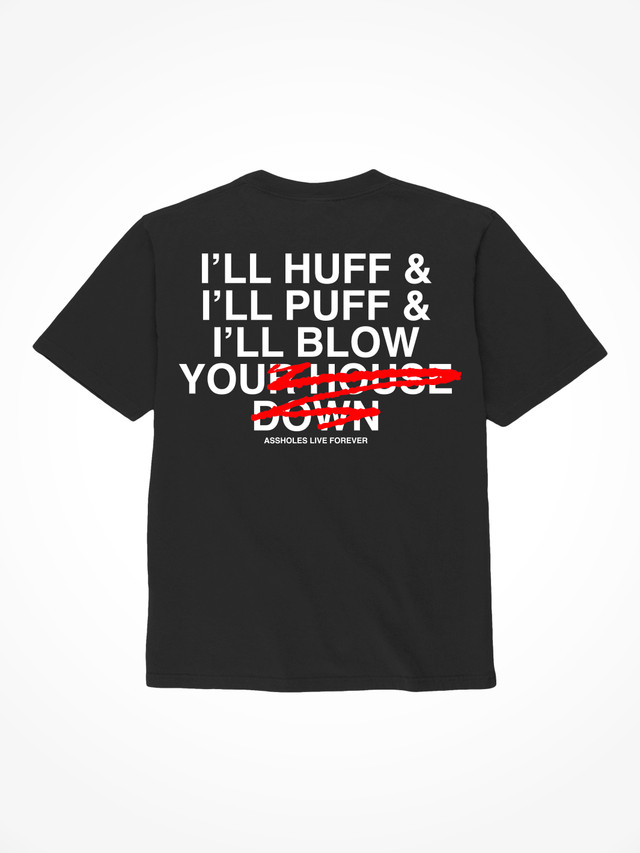 Ill Huff Ill Puff - Black T-Shirt