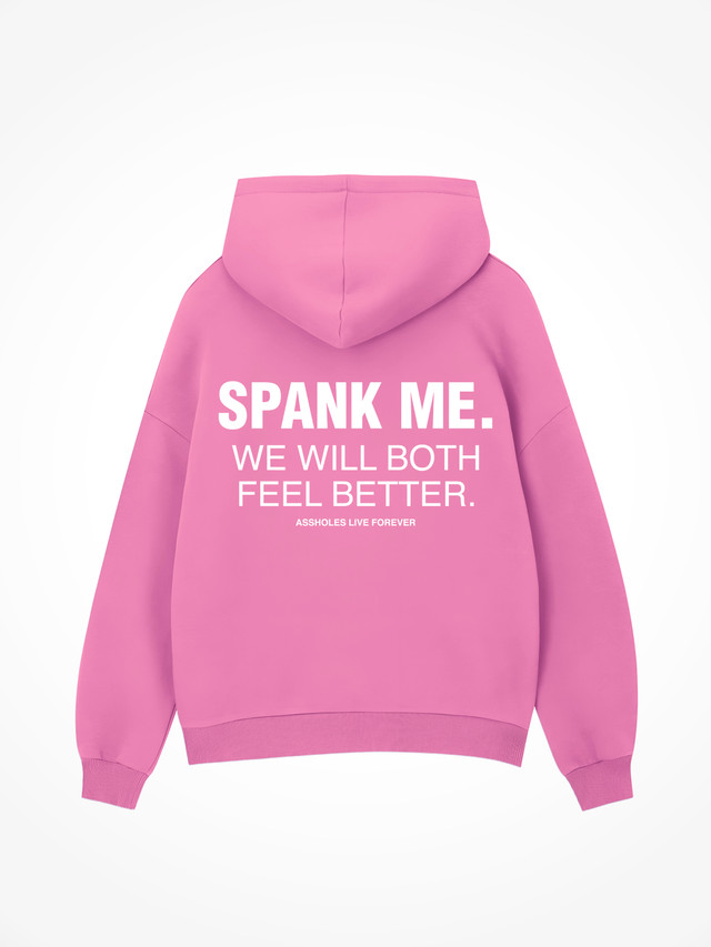 Spank Me - Safety Pink Hoodie